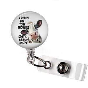 A Penny For Your Thoughts Badge Reel Funny Cow ID Holder